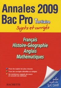 Pascal Asmussen et Cécile Blanger - Français, Histoire-Géographie, Anglais, Mathématiques Bac Pro Tertiaire - Sujets et corrigés.