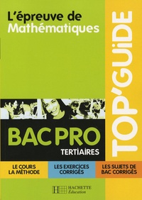 Pascal Asmussen et Philippe Deslandres - L'épreuve de Mathématiques Bac Pro Tertiaires.