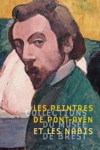 Pascal Aumasson - Les peintres de Pont-Aven et les Nabis.