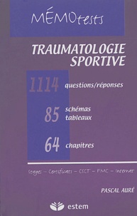 Pascal Auré - Traumatologie sportive - Tout le programme de l'internat en questions-réponses.