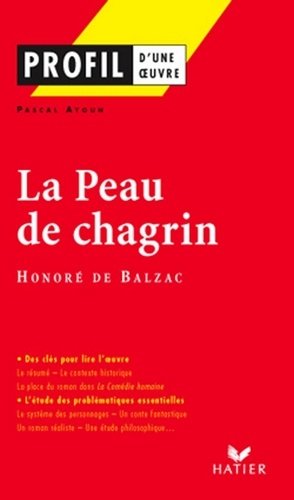 Profil - Balzac (Honoré de) : La Peau de chagrin. analyse littéraire de l'oeuvre