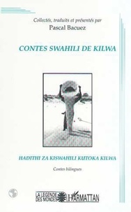 Pascal Bacuez - Contes swahili de Kilwa.