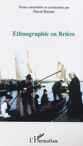 Pascal Bacuez - Ethnographie en Brière.