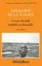 Pascal Bacuez - Les Ruses De La Malice. Contes Swahili : Hadithi Za Kiswahili.