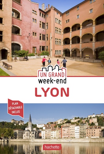Un grand week-end à Lyon  avec 1 Plan détachable