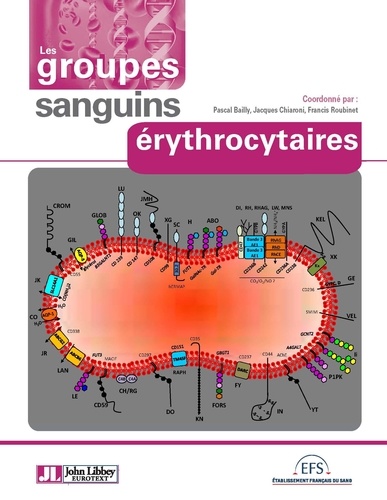 Pascal Bailly et Jacques Chiaroni - Hors collection  : Les groupes sanguins érythrocytaires.
