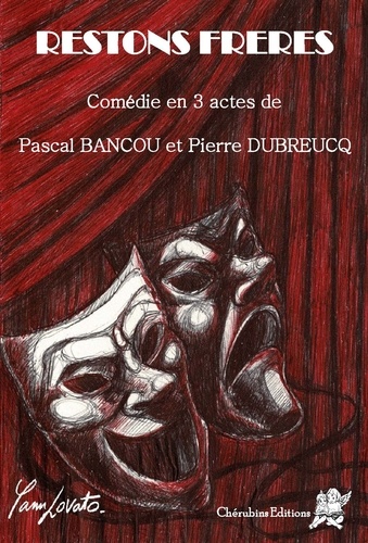 Pascal Bancou et Pierre Dubreucq - Restons frères.