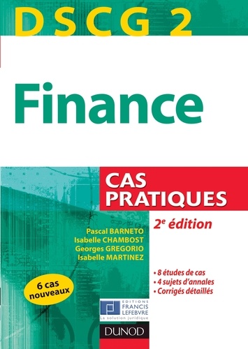 Pascal Barneto et Isabelle Chambost - DSCG 2 - Finance - 2e édition - Cas pratiques.