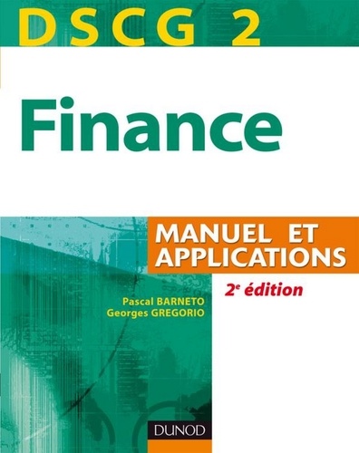 Pascal Barneto - DSCG 2 - Finance - 3e éd. - Manuel et Applications.