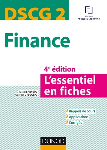Pascal Barneto - DSCG 2 - Finance - 4e éd. - L'essentiel en fiches - L'essentiel en fiches.