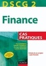 Pascal Barneto et Isabelle Chambost - DSCG 2 - Finance - Cas pratiques.