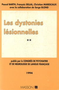 Pascal Barth et Christian Marescaux - Les dystonies lésionnelles.