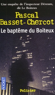 Pascal Basset-Chercot - Le baptême du boiteux.