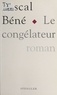 Pascal Béné - Le congélateur.