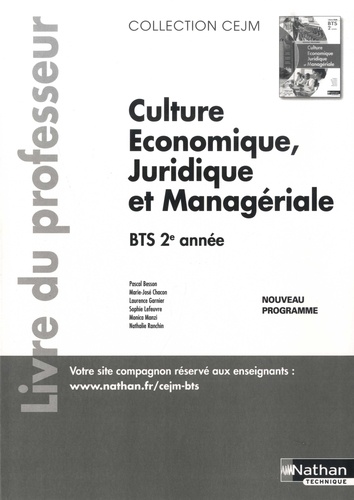 Pascal Besson et Marie-José Chacon - Culture économique, juridique et managériale BTS 2e année CEJM - Livre du professeur.