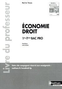 Pascal Besson et Louise Cauchard - Economie-Droit 1re-Tle Bac Pro - Livre du professeur.