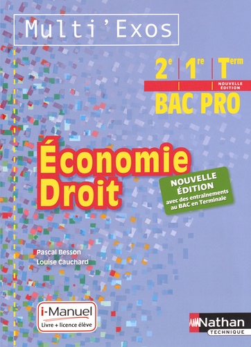 Pascal Besson et Louise Cauchard - Economie Droit 2e, 1re, Term Bac Pro Multi' Exos - i-Manuel, Livre + licence élève.