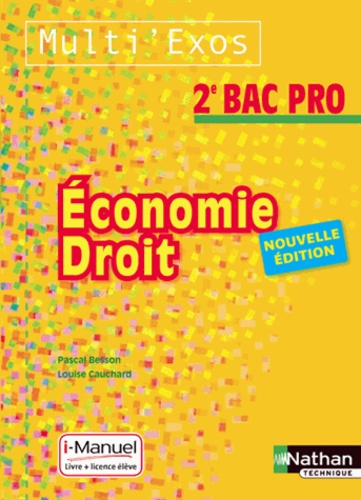 Pascal Besson et Louise Cauchard - Economie Droit 2e Bac Pro.