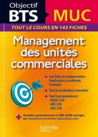 Pascal Besson et Isabelle Colombari - Management des unités commerciales BTS MUC - 143 fiches détachables.