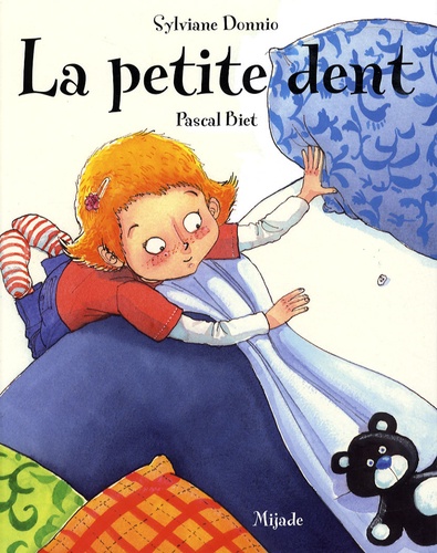 Pascal Biet et Sylviane Donnio - La petite dent.