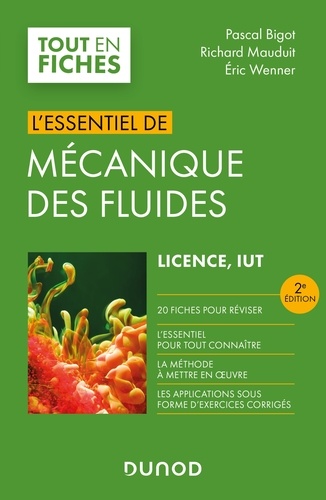 Pascal Bigot et Richard Mauduit - L'essentiel de mécanique des fluides - 2e éd. - Licence, IUT.