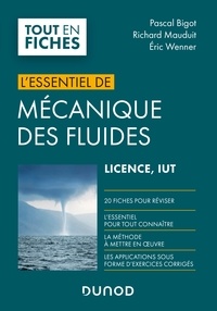 Pascal Bigot et Richard Mauduit - Mécanique des fluides - Licence, IUT - L'Essentiel.