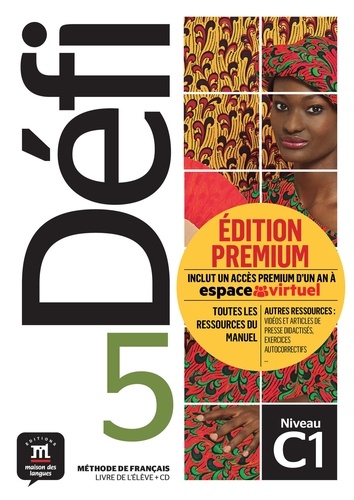 Défi 5 C1. Livre de l'élève. Edition premium  avec 1 CD audio MP3