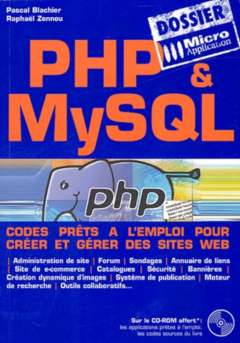 Pascal Blachier et Raphaël Zennou - PHP & MySQL. 1 Cédérom