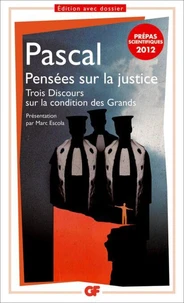 Pensées sur la justice et quelques autres sujets suivi de Trois discours sur la condition des Grands
