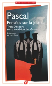Pensées sur la justice et quelques autres sujets ; Trois Discours sur la condition des Grands