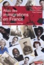 Pascal Blanchard et Hadrien Dubucs - Atlas des immigrations en France - Histoire, mémoire, héritage.