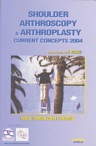 Pascal Boileau - Shoulder arthroscopy and arthroplasty current concepts 2004.