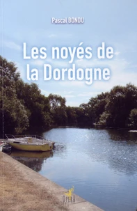 Les noyés de la Dordogne