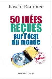 Livres gratuits à télécharger pour téléphones Android 50 idées reçues sur l'état du monde par Pascal Boniface in French  9782200243029