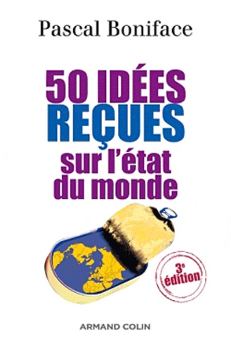 50 idées reçues sur l'état du monde 3e édition