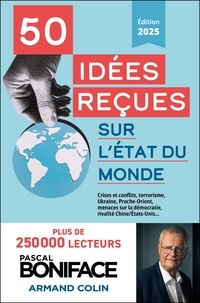 Pascal Boniface - 50 idées reçues sur l'état du monde.