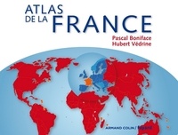 Pascal Boniface et Hubert Védrine - Atlas de la France.