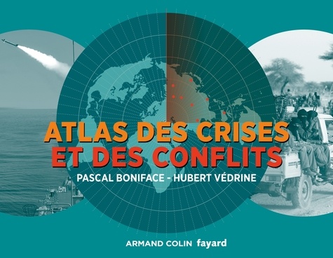 Atlas des crises et des conflits 3e édition