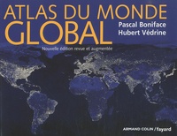Pascal Boniface et Hubert Védrine - Atlas du monde global.