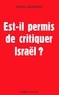 Pascal Boniface - Est-Il Permis De Critiquer Israel ?.