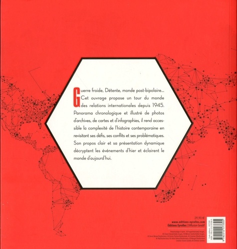 Géopolitique illustrée. Les relations internationales depuis 1945  édition revue et augmentée