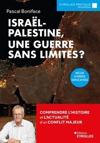Pascal Boniface - Israël-Palestine, une guerre sans limites ?.