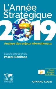 Pascal Boniface - L'Année stratégique 2019 - Analyse des enjeux internationaux.