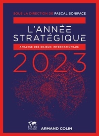 Lire un livre télécharger en mp3 L'Année stratégique 2023  - Analyse des enjeux internationaux par Pascal Boniface 9782200635602 PDB en francais