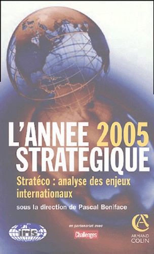 Pascal Boniface - L'année stratégique - Stratéco : analyse des enjeux internationaux.