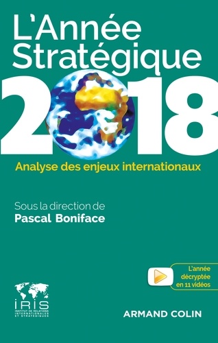 L'année stratégique. Analyse des enjeux internationaux  Edition 2018