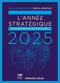 Pascal Boniface - L'année stratégique - Un monde de plus en plus clivé ?.