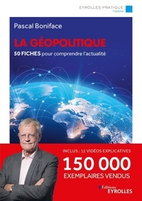 Pascal Boniface - La géopolitique - 50 fiches pour comprendre l'actualité.