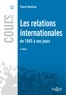 Pascal Boniface - Les relations internationales de 1945 à nos jours.