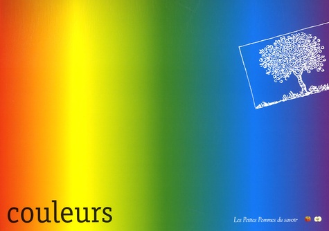 Pascal Bordé et Pierre Laszlo - Couleurs - Coffret en 3 volumes : Combien de couleurs y a-t-il dans l'arc-en-ciel ? ; Pourquoi la mer est-elle bleue ? ; Pourquoi la nuit est-elle noire ?.